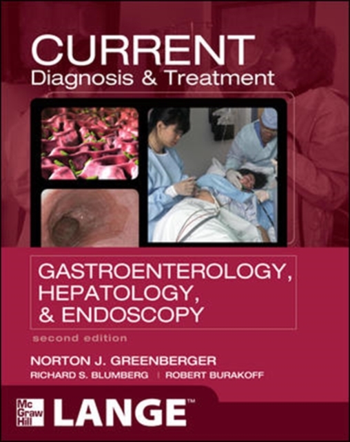 Current Diagnosis & Treatment Gastroenterology Hepatology & Endoscopy, Paperback Book