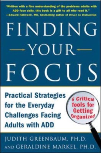 Finding Your Focus : Practical strategies for the everyday challenges facing adults with ADD, EPUB eBook