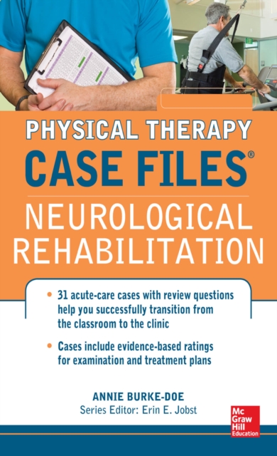 Physical Therapy Case Files: Neurological Rehabilitation, EPUB eBook