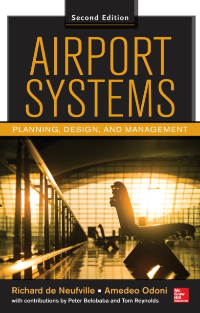 Airport Systems, Second Edition : Planning, Design and Management, EPUB eBook