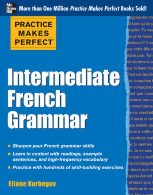 Practice Makes Perfect: Intermediate French Grammar : With 145 Exercises, EPUB eBook