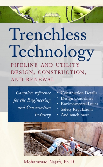 Trenchless Technology : Pipeline and Utility Design, Construction, and Renewal, EPUB eBook