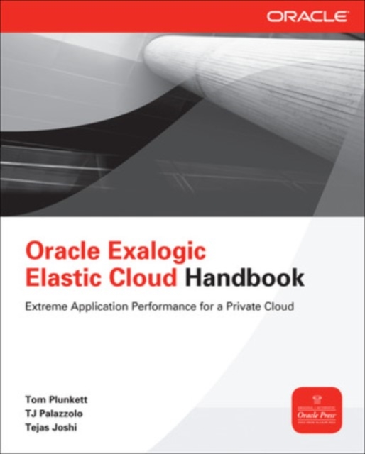 Oracle Exalogic Elastic Cloud Handbook, Paperback / softback Book