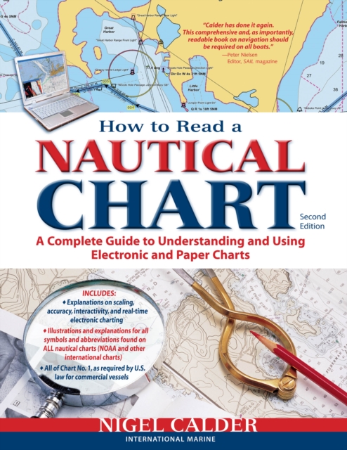 How to Read a Nautical Chart, 2nd Edition (Includes ALL of Chart #1) : A Complete Guide to Using and Understanding Electronic and Paper Charts, EPUB eBook