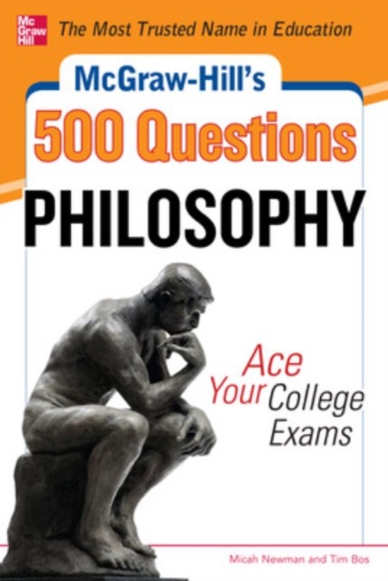 McGraw-Hill's 500 Philosophy Questions: Ace Your College Exams, Paperback / softback Book