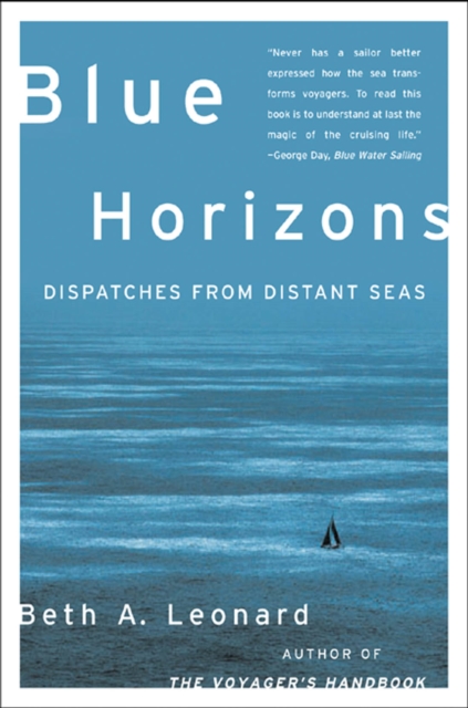 Blue Horizons : Dispatches from Distant Seas, EPUB eBook