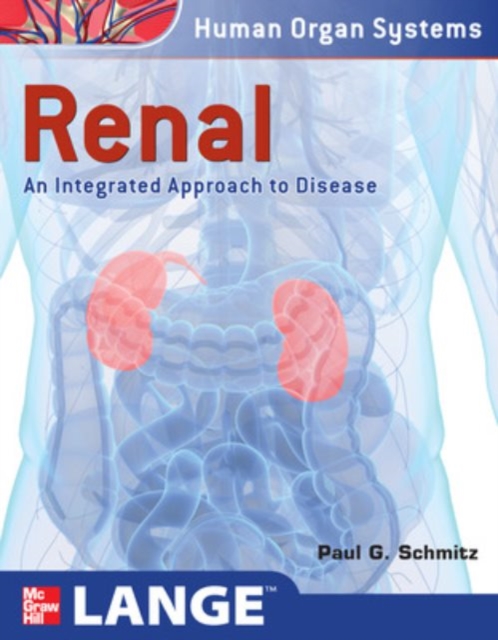 Renal: An Integrated Approach to Disease : Integrated and Transitional Approach, EPUB eBook