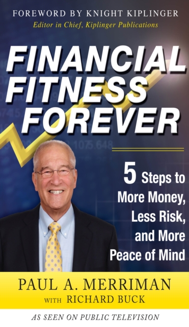 Financial Fitness Forever:  5 Steps to More Money, Less Risk, and More Peace of Mind, EPUB eBook