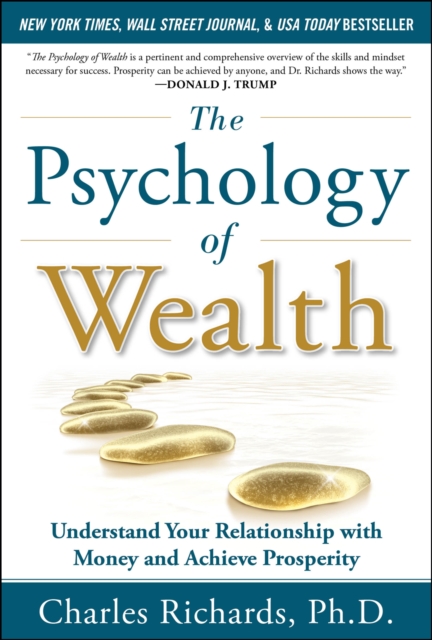 The Psychology of Wealth: Understand Your Relationship with Money and Achieve Prosperity, EPUB eBook