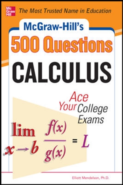 McGraw-Hill's 500 College Calculus Questions to Know by Test Day, Paperback / softback Book