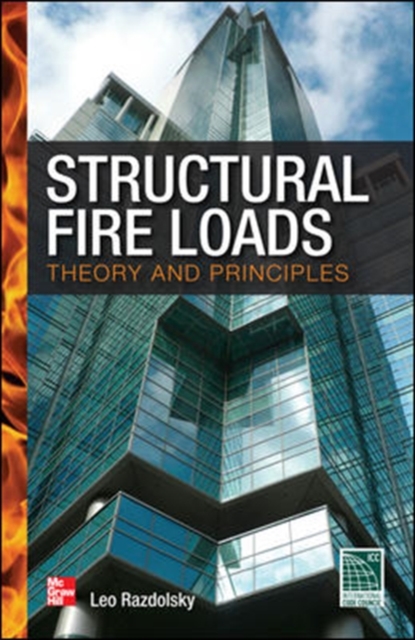 Structural Fire Loads: Theory and Principles, Hardback Book