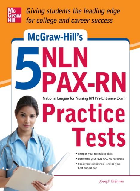 McGraw-Hill's 5 NLN PAX-RN Practice Tests : 3 Reading Tests + 3 Writing Tests + 3 Mathematics Tests, EPUB eBook