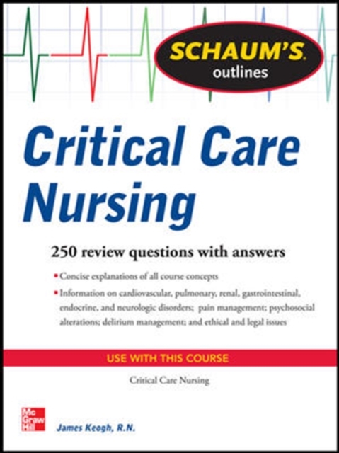 Schaum's Outline of Critical Care Nursing,  Book