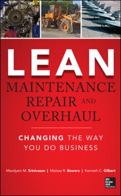 Lean Maintenance Repair and Overhaul, Hardback Book