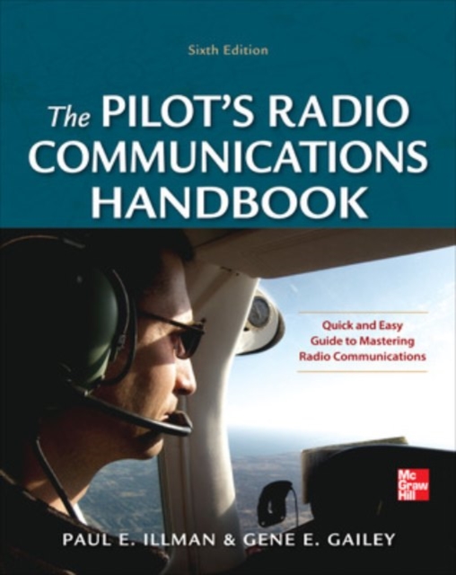 Pilot's Radio Communications Handbook Sixth Edition, Paperback / softback Book