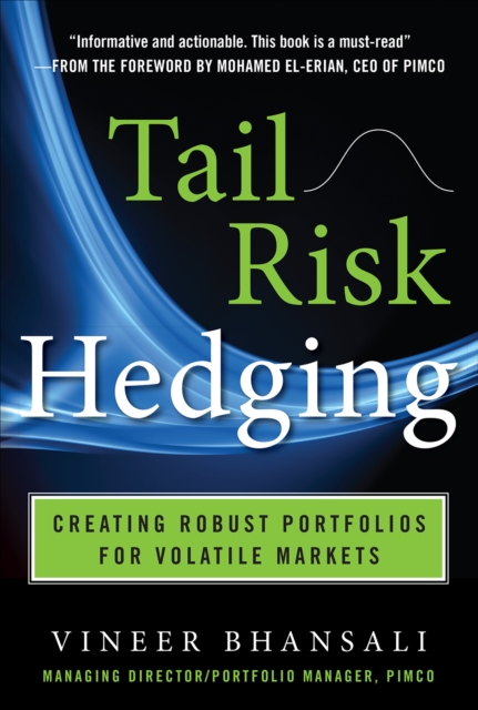 TAIL RISK HEDGING: Creating Robust Portfolios for Volatile Markets, EPUB eBook