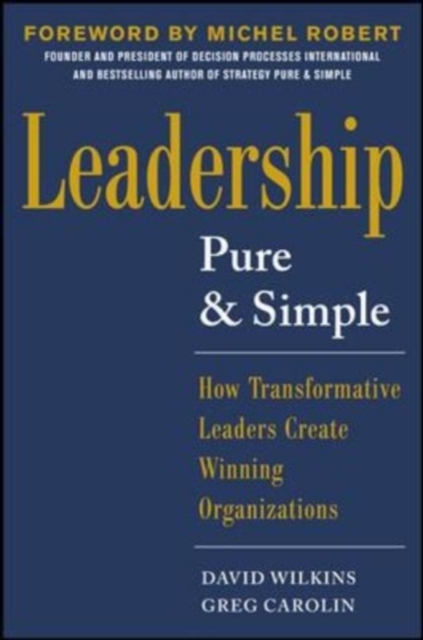 Leadership Pure and Simple: How Transformative Leaders Create Winning Organizations, EPUB eBook