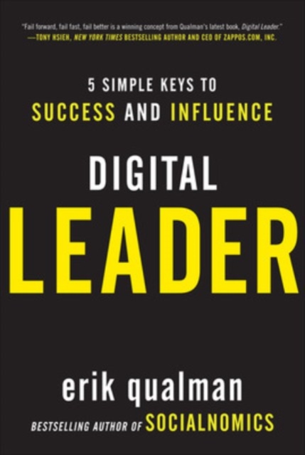 Digital Leader: 5 Simple Keys to Success and Influence, Hardback Book