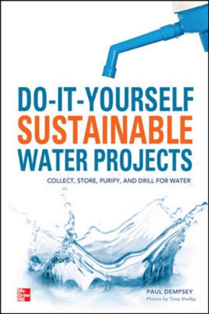 Do-It-Yourself Sustainable Water Projects, Paperback / softback Book