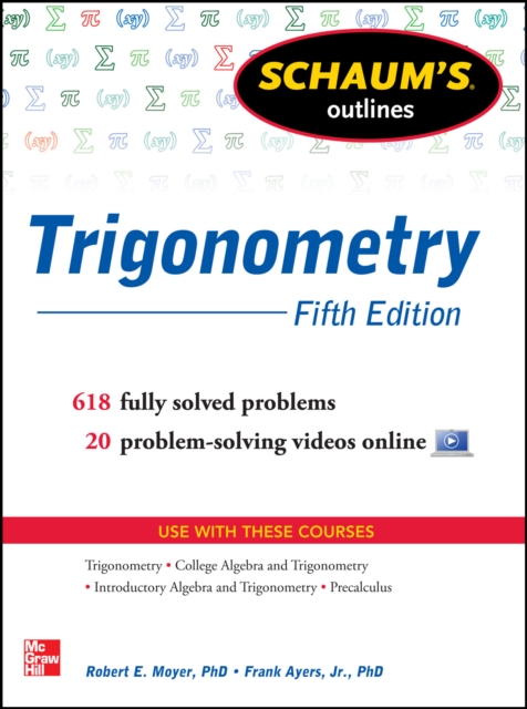 Schaum's Outline of Trigonometry, 5th Edition : 618 Solved Problems + 20 Videos, EPUB eBook