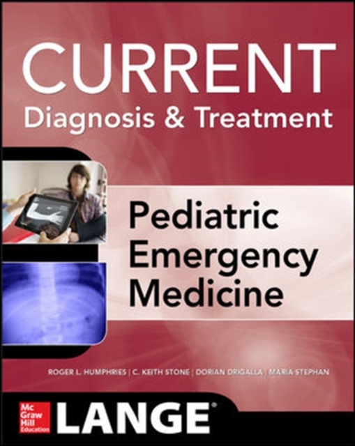 LANGE Current Diagnosis and Treatment Pediatric Emergency Medicine, Paperback / softback Book