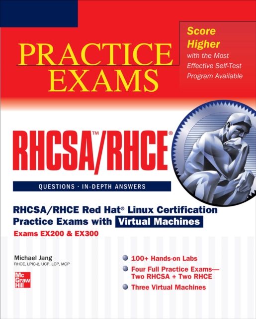 RHCSA/RHCE Red Hat Linux Certification Practice Exams with Virtual Machines (Exams EX200 & EX300), EPUB eBook