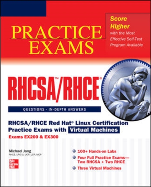 RHCSA/RHCE Red Hat Linux Certification Practice Exams with Virtual Machines (Exams EX200 & EX300), Book Book