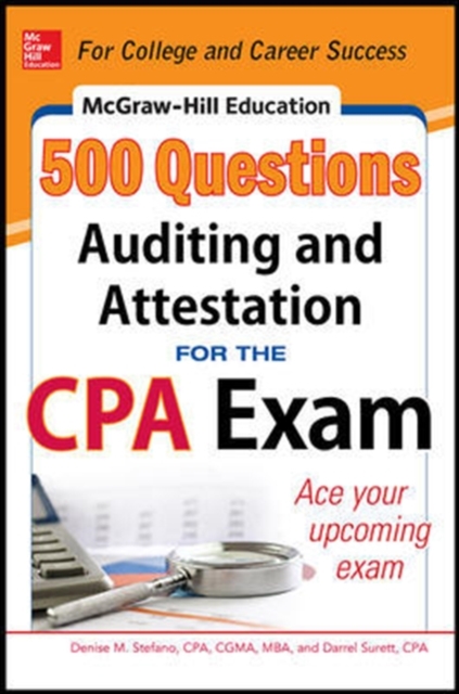 McGraw-Hill Education 500 Auditing and Attestation Questions for the CPA Exam, Paperback / softback Book