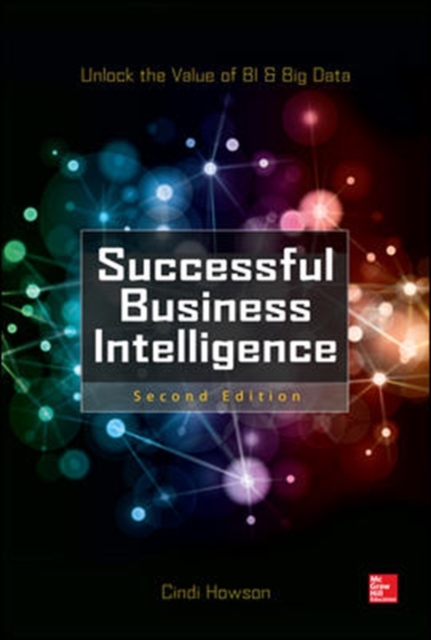 Successful Business Intelligence, Second Edition, Hardback Book