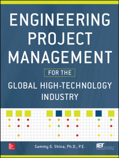 Engineering Project Management for the Global High Technology Industry, Hardback Book