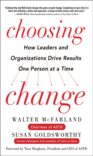 Choosing Change: How Leaders and Organizations Drive Results One Person at a Time, EPUB eBook
