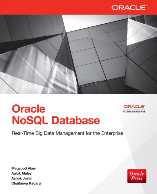 Oracle NoSQL Database : Real-Time Big Data Management for the Enterprise, EPUB eBook
