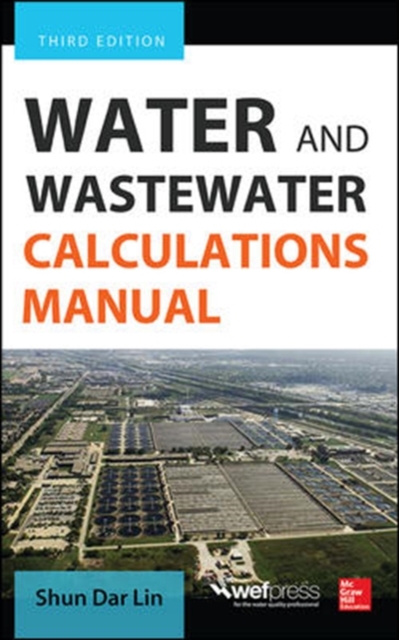 Water and Wastewater Calculations Manual, Third Edition,  Book