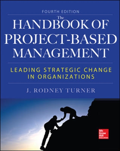 Handbook of Project-Based Management, Fourth Edition, Hardback Book