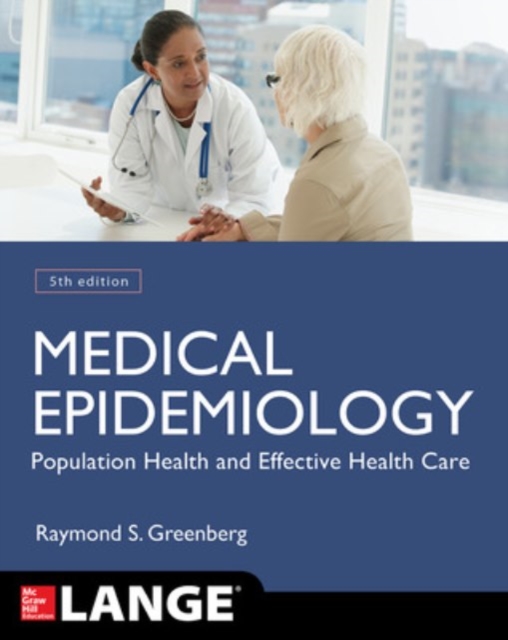 Medical Epidemiology: Population Health and Effective Health Care, Fifth Edition, Paperback / softback Book