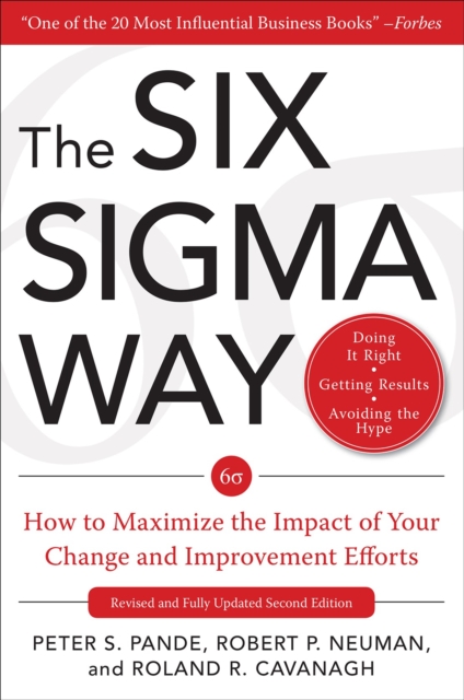 The Six Sigma Way:  How to Maximize the Impact of Your Change and Improvement Efforts, Second edition, EPUB eBook