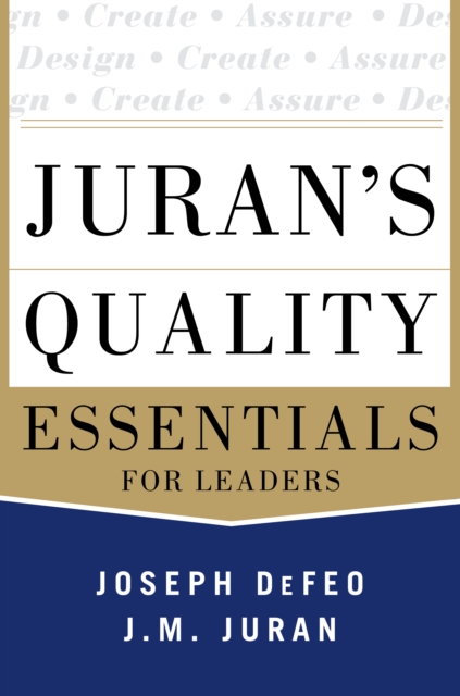 Juran's Quality Essentials : For Leaders, EPUB eBook