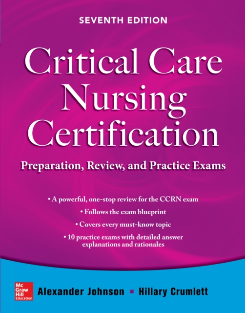 Critical Care Nursing Certification: Preparation, Review, and Practice Exams, Seventh Edition, EPUB eBook