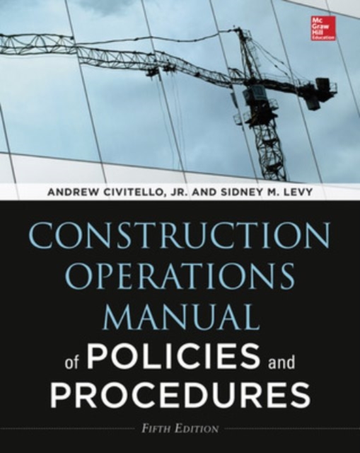 Construction Operations Manual of Policies and Procedures, Fifth Edition, Hardback Book
