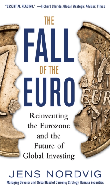 The Fall of the Euro: Reinventing the Eurozone and the Future of Global Investing, EPUB eBook