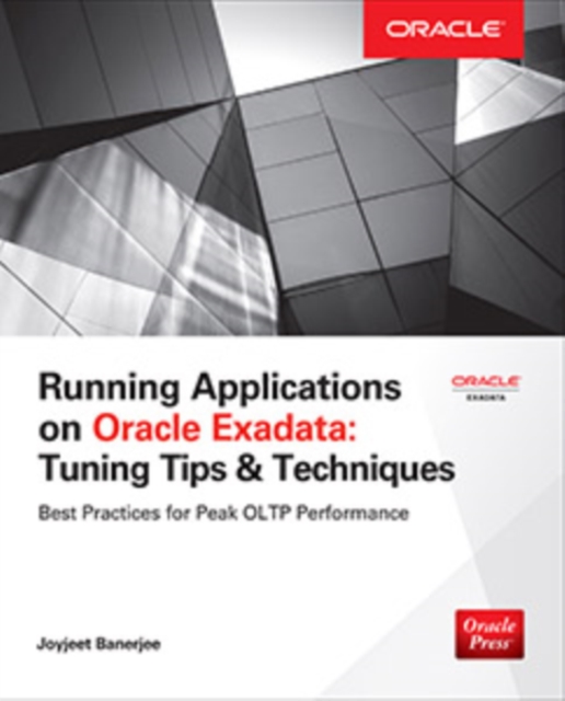 Running Applications on Oracle Exadata : Tuning Tips & Techniques, EPUB eBook