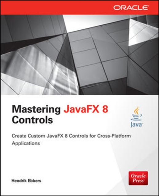 Mastering JavaFX 8 Controls, Paperback / softback Book