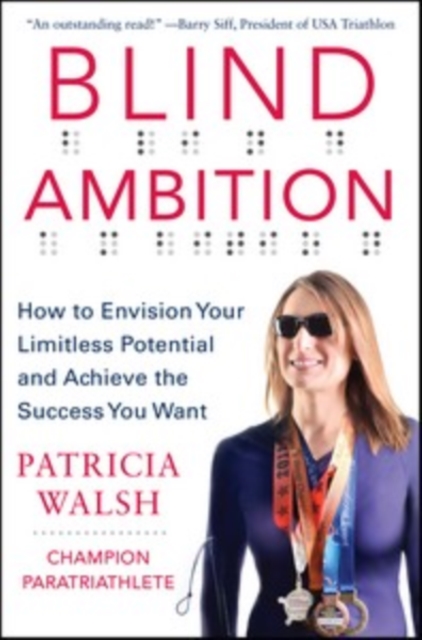 Blind Ambition: How to Envision Your Limitless Potential and Achieve the Success You Want, EPUB eBook