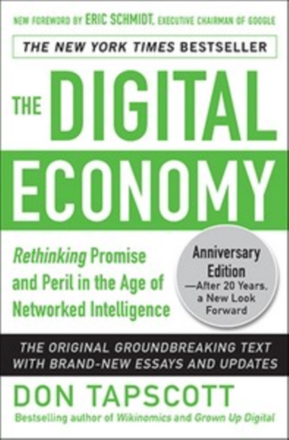 The Digital Economy ANNIVERSARY EDITION: Rethinking Promise and Peril in the Age of Networked Intelligence, EPUB eBook