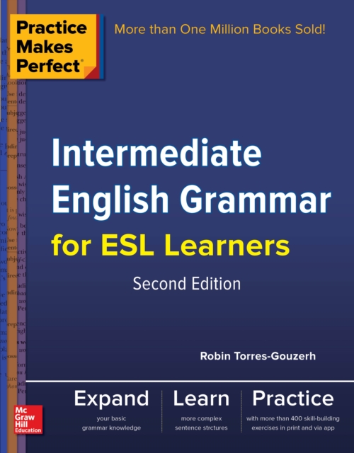 Practice Makes Perfect Intermediate English Grammar for ESL Learners, EPUB eBook
