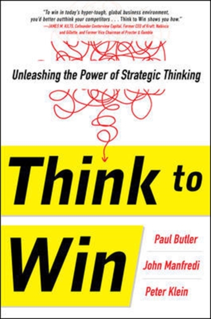 Think to Win: Unleashing the Power of Strategic Thinking, Hardback Book