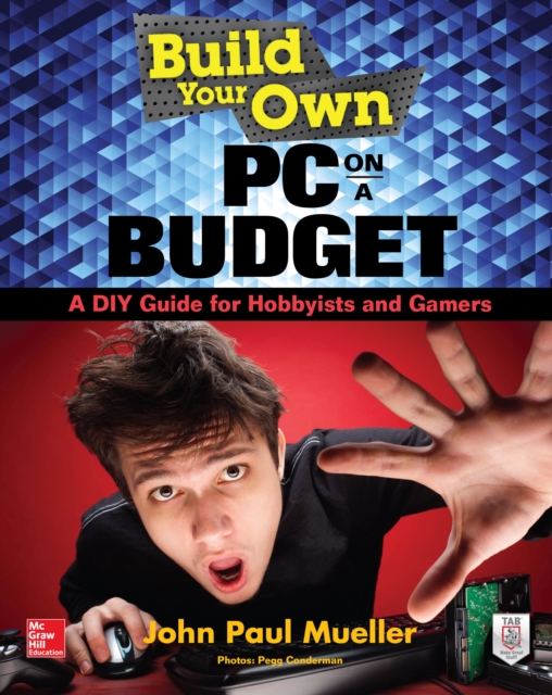 Build Your Own PC on a Budget: A DIY Guide for Hobbyists and Gamers, EPUB eBook
