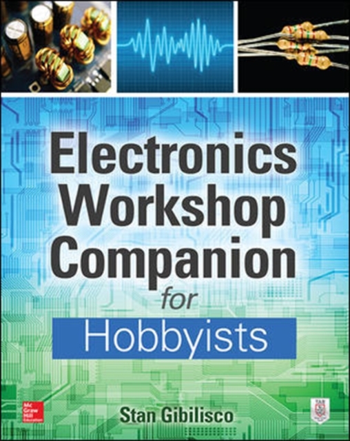 Electronics Workshop Companion for Hobbyists, Paperback / softback Book