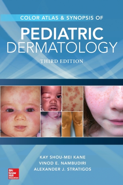 Color Atlas & Synopsis of Pediatric Dermatology, Third Edition, Paperback / softback Book