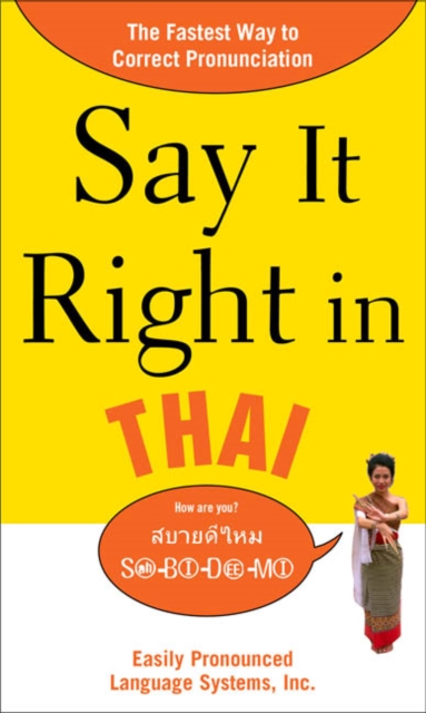 Say It Right in Thai : The Fastest Way to Correct Pronunciation, PDF eBook